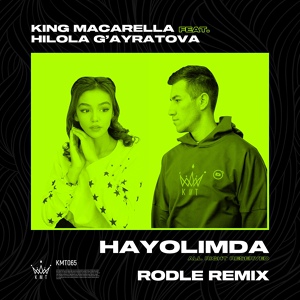 Обложка для King Macarella feat. Hilola G’ayratova - Hayolimda