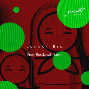 Обложка для London Bro - From Russia with Love