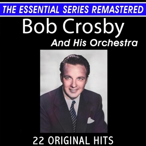 Обложка для Bob Crosby - Washington and Lee Swing