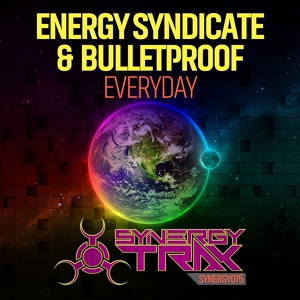 Обложка для Energy Syndicate, Bulletproof - Everyday
