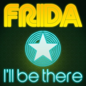 Обложка для Frida - I'll Be There