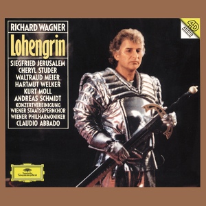 Обложка для Siegfried Jerusalem, Cheryl Studer, Wiener Philharmoniker, Claudio Abbado - Wagner: Lohengrin, WWV 75, Act III Scene 2 - Das süße Lied verhallt