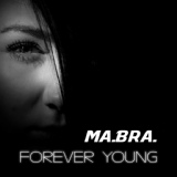 Обложка для Ma.Bra. - Forever Young