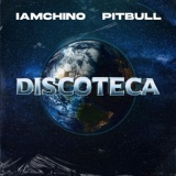 Обложка для IAmChino, Pitbull - Discoteca