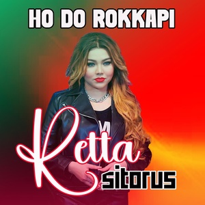 Обложка для Retta Sitorus - Ho Do Rokkapi