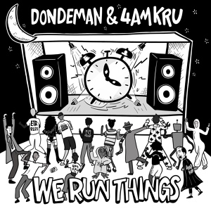 Обложка для 4am Kru, Dondeman - We Run Things