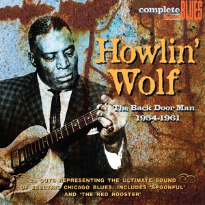 Обложка для Howlin' Wolf - The Red Rooster (Little Red Rooster)