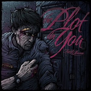 Обложка для Plot In You, The - Filth