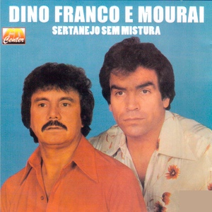 Обложка для Dino Franco e Mouraí - Cara ou Coroa