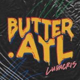 Обложка для LUDACRIS - Butter.Atl