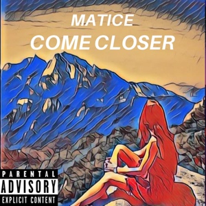 Обложка для Matice - Come Closer