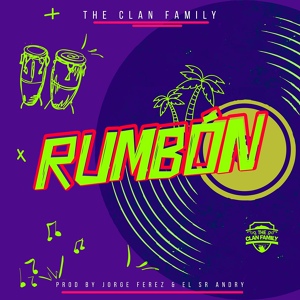 Обложка для THE CLAN FAMILY - Rumbon