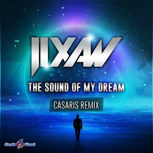 Обложка для Jixaw - The Sound of My Dream (Casaris Remix Edit)