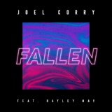 Обложка для Joel Corry feat. Hayley May - Fallen (feat. Hayley May)