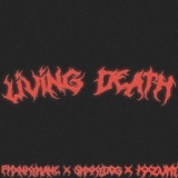 Обложка для hxchiroku, SMXKYDOG, KXZVMY - Living Death