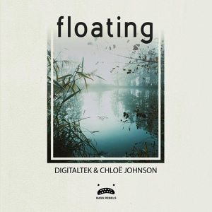 Обложка для DigitalTek, chloë mae - Floating