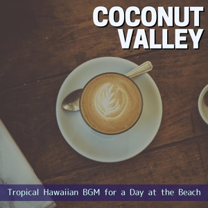 Обложка для Coconut Valley - The Breeze of the Ocean