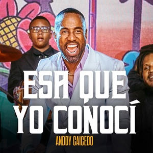 Обложка для Anddy Caicedo - Esa Que Yo Conocí