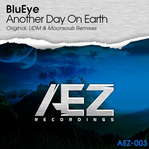 Обложка для BluEye - Another Day On Earth (UDM Remix)