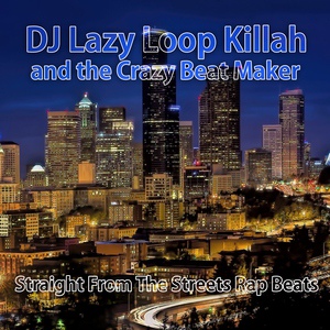 Обложка для DJ Lazy Loop Killah and the Crazy Beat Maker - Free Club Time Hip Hop Backing Track