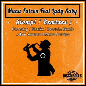 Обложка для Manu Falcon feat. Lady Saby - Stomp!