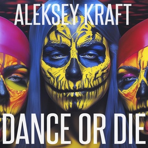 Обложка для Aleksey Kraft - Dance or Die