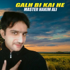 Обложка для Master Hakim Ali - Galh Bi Kai He