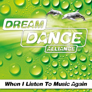 Обложка для Dream Dance Alliance - When I Listen to Music