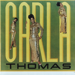Обложка для Carla Thomas - Medley: Baby What You Want Me to Do / For Your Love