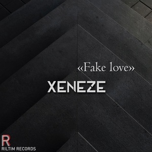 Обложка для XENEZE - Fake Love
