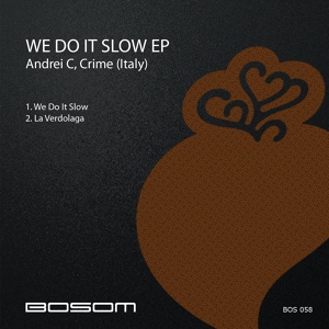 Обложка для Andrei C, Crime (Italy) - We Do It Slow
