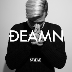 Обложка для DEAMN - Save Me