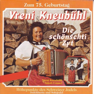 Обложка для Vreni Kneubühl, Jakob Ummel - Die schönschti Zyt