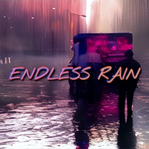 Обложка для EXZOSHOW - ENDLESS RAIN