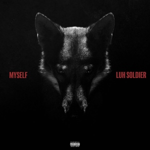 Обложка для Luh Soldier, Zaytoven - Myself