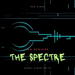 Обложка для AAU Remixer - The Spectre
