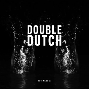 Обложка для Keys N Krates - Double Dutch