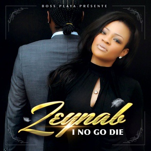 Обложка для Zeynab - I No Go Die