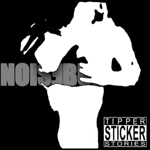 Обложка для Noisebud - Tipper Sticker Stories, Pt. 1