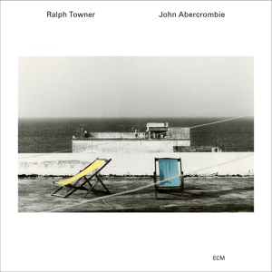 Обложка для Ralph Towner, John Abercrombie - Late Night Passenger