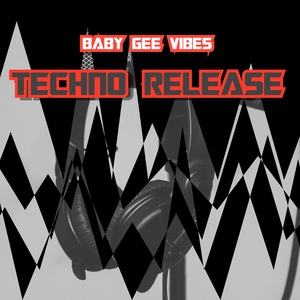 Обложка для BABY GEE VIBES - Techno Release