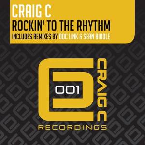 Обложка для Craig C - Rockin' To The Rhythm