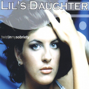 Обложка для Lil's Daughter - Twist In My Sobriety