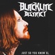 Обложка для Blacklite District - Just so You Know XL