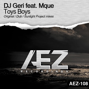 Обложка для DJ Geri feat. Mque - Toys boys (Dub mix)
