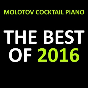 Обложка для Molotov Cocktail Piano - Cake by the Ocean