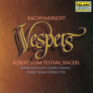 Обложка для Robert Shaw, Robert Shaw Festival Singers, Karl Dent - Rachmaninoff: Vespers (All-Night Vigil), Op. 37 - IX. Blessed Art Thou, O Lord