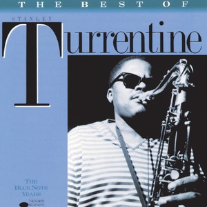 Обложка для Stanley Turrentine With The Three Sounds 1960 Blue Hour - The Complete Sessions (2000) - 04 Since I Fell For You