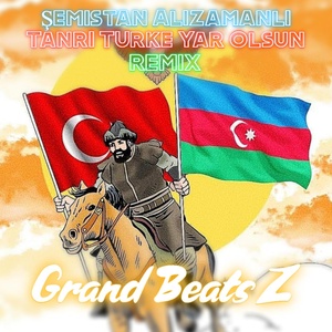 Обложка для Şemistan Alizamanli - Tanrı Türke Yar Olsun