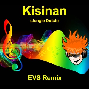 Обложка для EVS REMIX - Kisinan (Jungle Dutch)